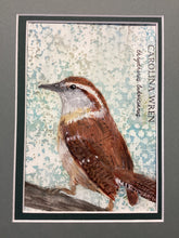 Load image into Gallery viewer, Carolina Wren, 5x7 original mixed media painting, 43 of 100