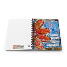 Load image into Gallery viewer, "Give out What you Most want to Come back" Mixed Media design Spiral Bound Journal