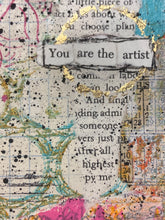 Load image into Gallery viewer, &quot;You Are The Artist&quot;  Original Mixed Media Artwork
